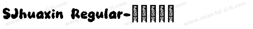 SJhuaxin Regular字体转换